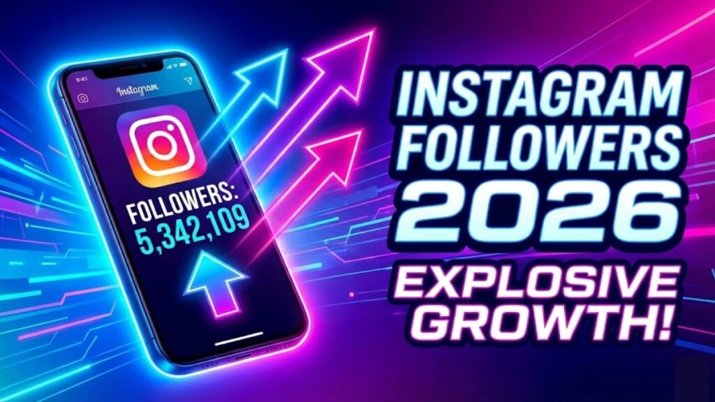 2026 में Instagram पर Real Followers जल्दी कैसे बढ़ाएँ? Best Tips