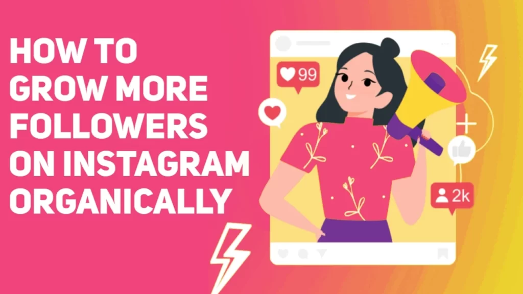 How To Grow More Followers On Instagram Organically 2023