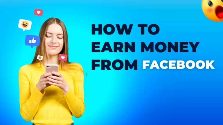 How to Earn Money from Facebook 2023