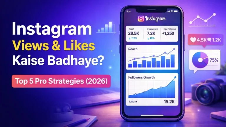 instagram views likes kaise badhaye 2026